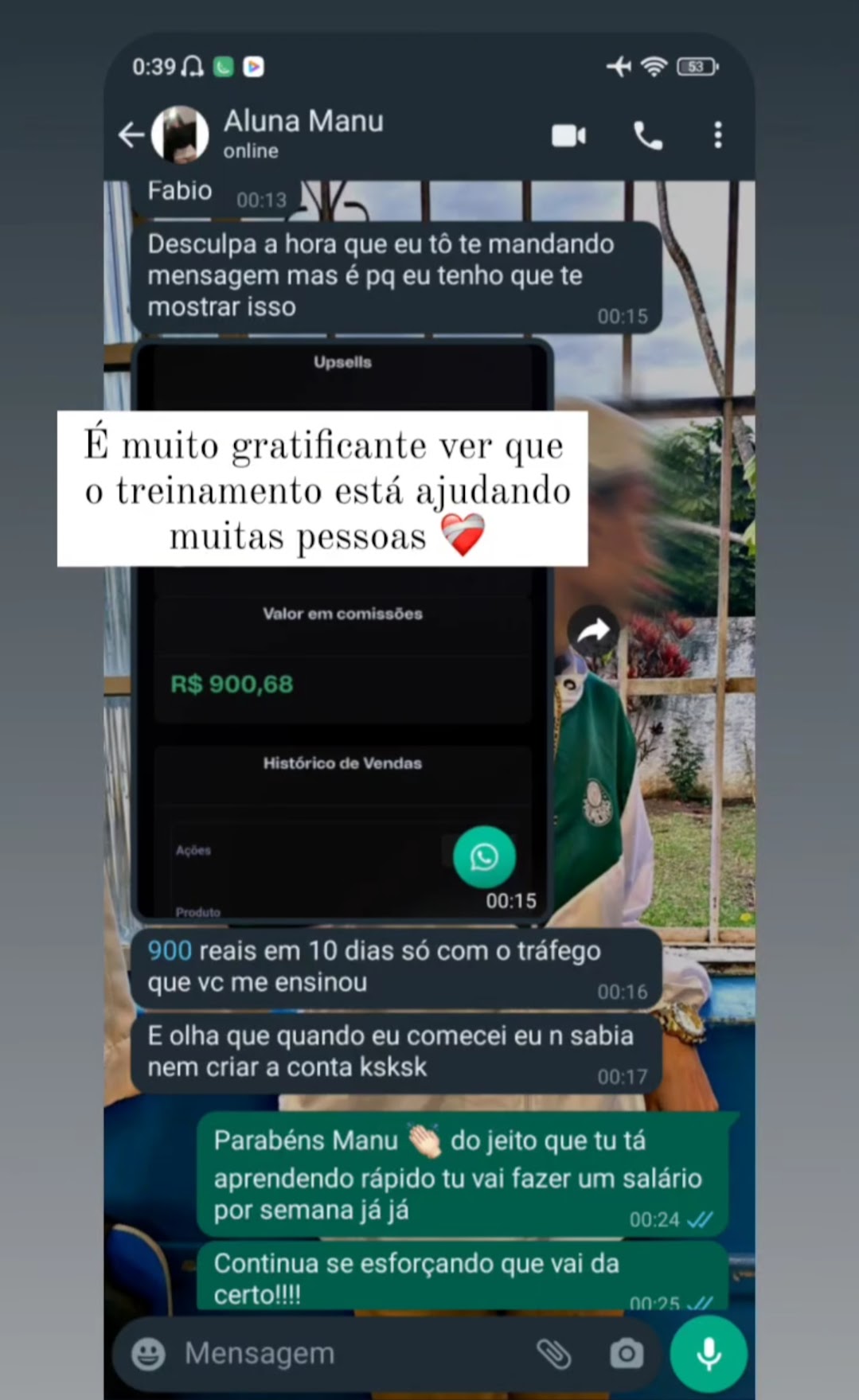 Print de painel mostrando R$ 900,68 em comissões, enviado por aluna no WhatsApp